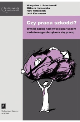 Czy praca szkodzi?