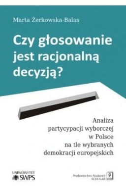 Czy głosowanie jest racjonalną decyzją?