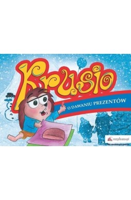 Krusio O dawaniu prezentów
