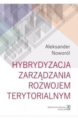 Hybrydyzacja zarządzania rozwojem terytorialnym