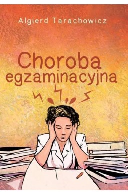 Choroba egzaminacyjna
