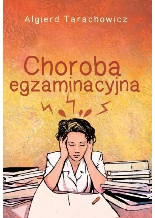Choroba egzaminacyjna
