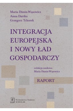 Integracja europejska i nowy ład gospodarczy