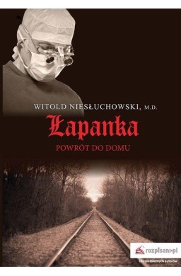 Łapanka. Powrót do domu