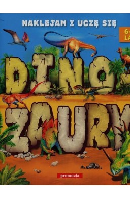 Naklejam i uczę się. Dinozaury 6-9 lat