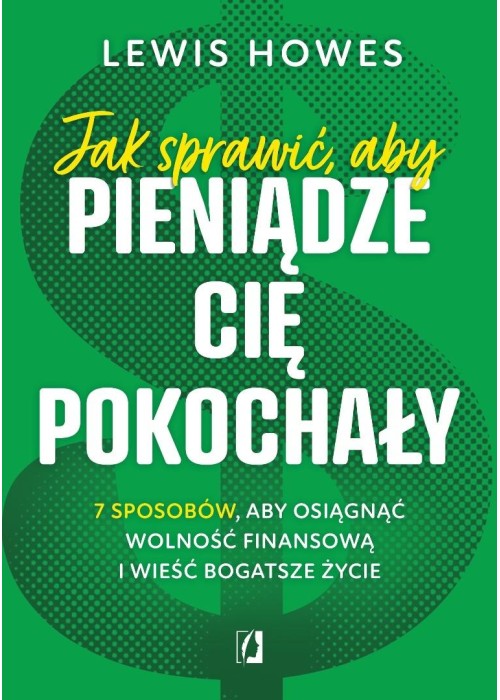 Jak sprawić, aby pieniądze cię pokochały