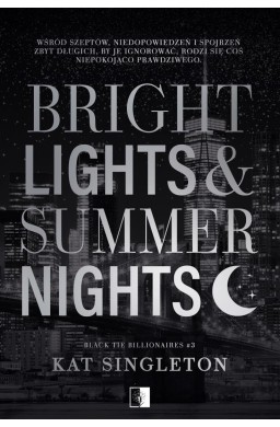 Black Tie Billionaires T.3 Bright Lights...