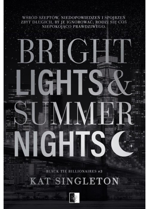 Black Tie Billionaires T.3 Bright Lights...