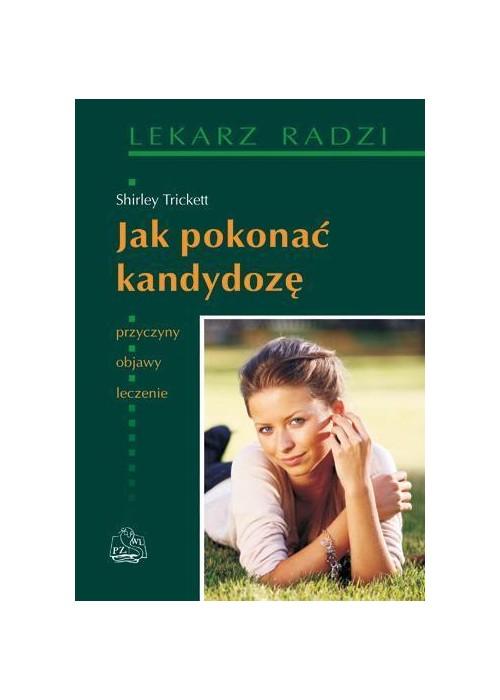 Jak pokonać kandydozę PZWL