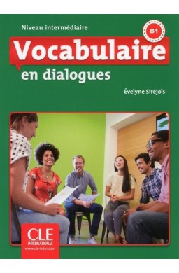 Vocabulaire en dialogues Niveau intermediaire B1