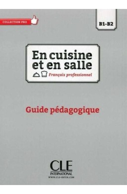 En cuisine et en salle B1/B2 przewodnik metodyczny