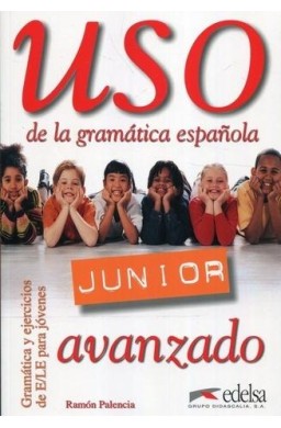 Uso de la gramatica espanola Junior avanzado...
