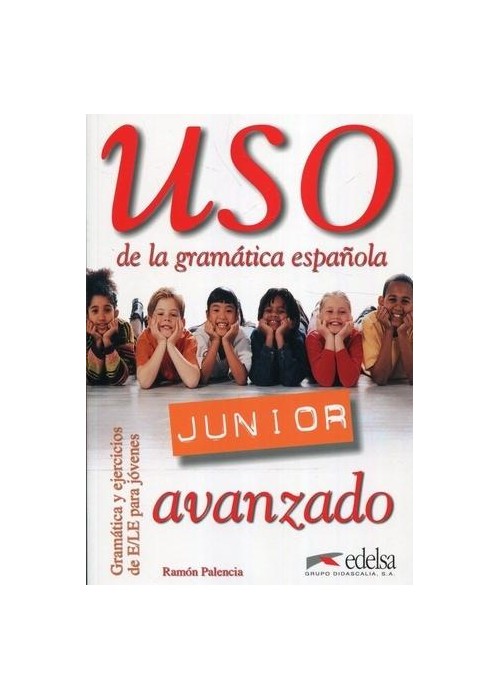 Uso de la gramatica espanola Junior avanzado...