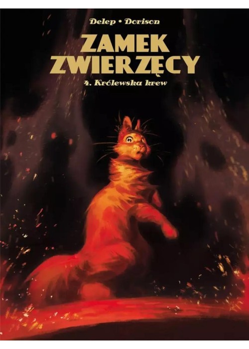 Zamek Zwierzęcy T.4 Królewska krew