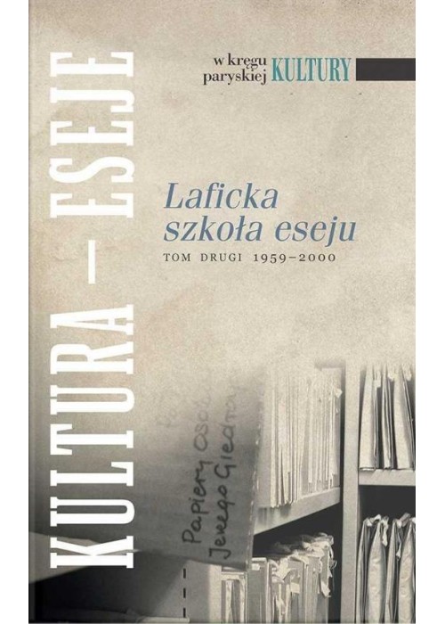 Laficka szkoła eseju T.2 1959-2000