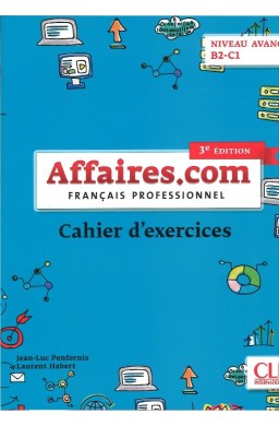 Affaires.com 3ed. ćwiczenia niveau avance B2-C1