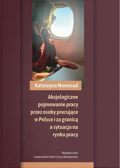 Aksjologiczne pojmowanie pracy przez osoby...
