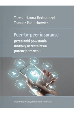 Peer-to-peer insurance. Przesłanki powstania...