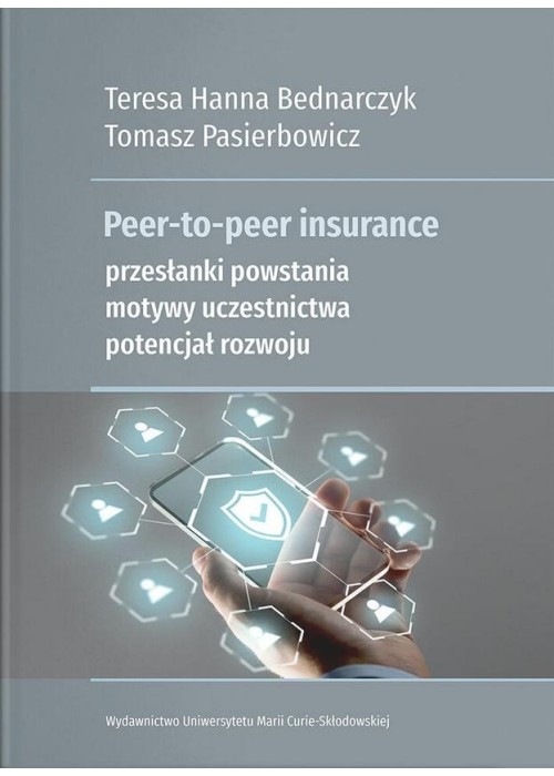 Peer-to-peer insurance. Przesłanki powstania...