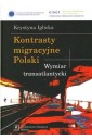 Kontrasty migracyjne Polski Wymiar transatlantycki
