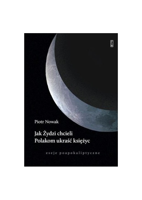 Jak Żydzi chcieli Polakom ukraść księżyc