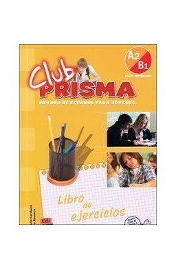 Club Prisma A2/B1 ćw. Libro del ejercicos