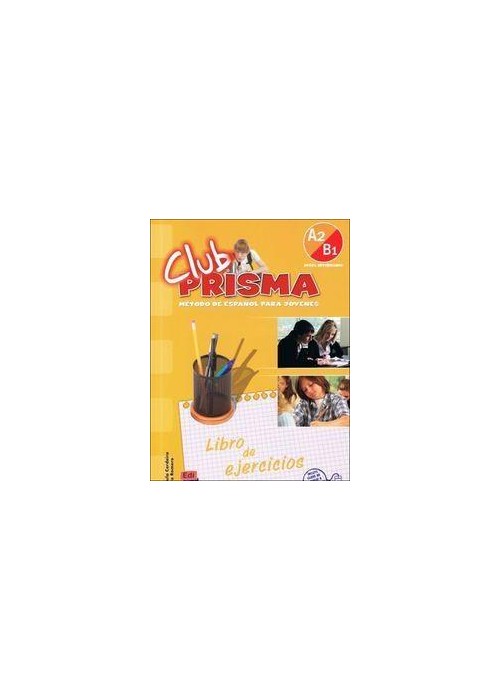 Club Prisma A2/B1 ćw. Libro del ejercicos