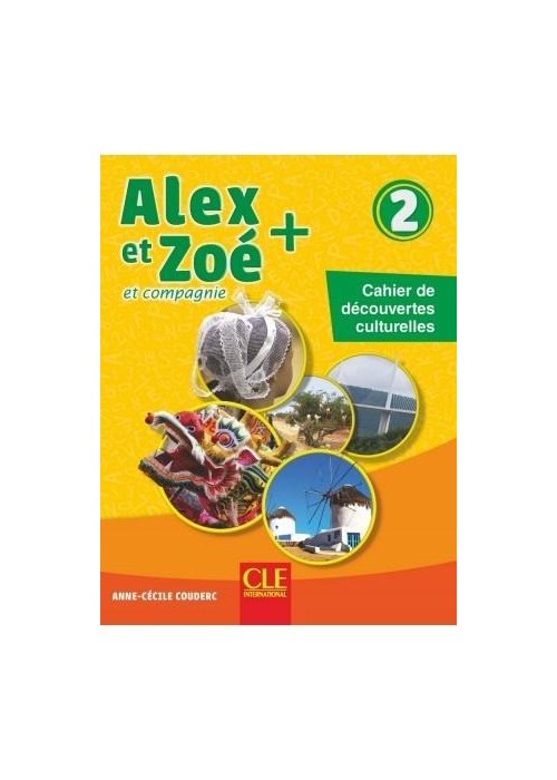 Alex et Zoe plus 2 Cahier de decouvertes cultur.