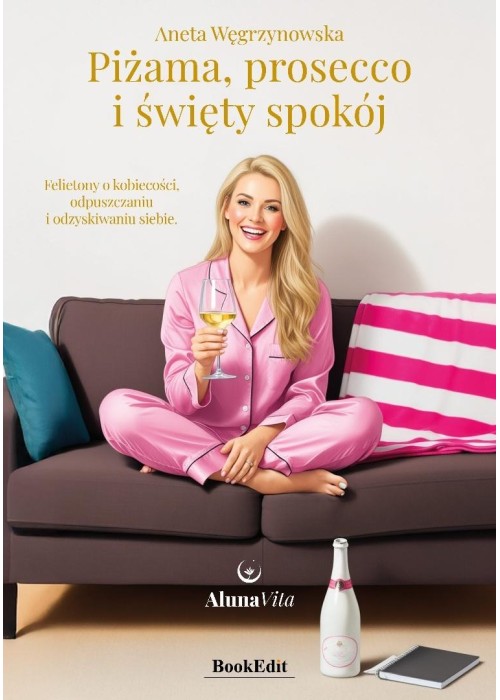 Piżama, prosecco i święty spokój