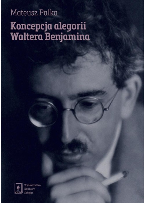 Koncepcja alegorii Waltera Benjamina