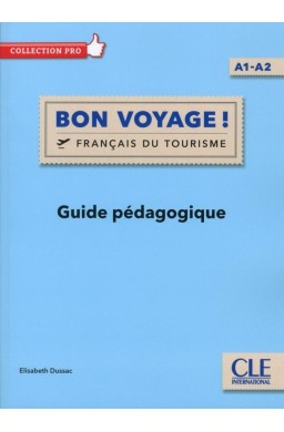 Bon Voyage! Francais du tourisme przewodnik metod.