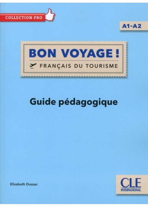 Bon Voyage! Francais du tourisme przewodnik metod.