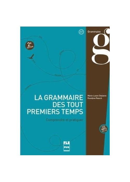 Grammaire des premiers temps... B1-B2