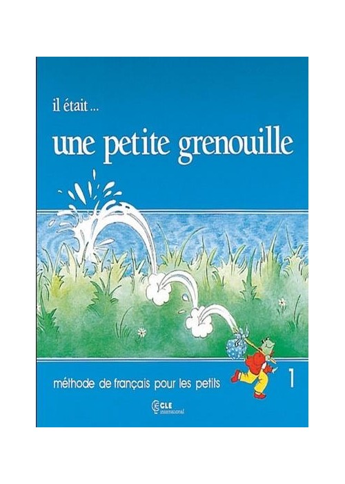 Il etait...une petite grenouille 1 podręcznik