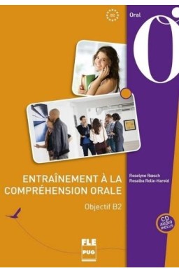 Entrainement a la comprehension orale Objectif B2