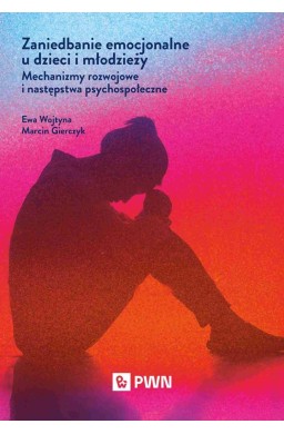 Zaniedbanie emocjonalne u dzieci i młodzieży