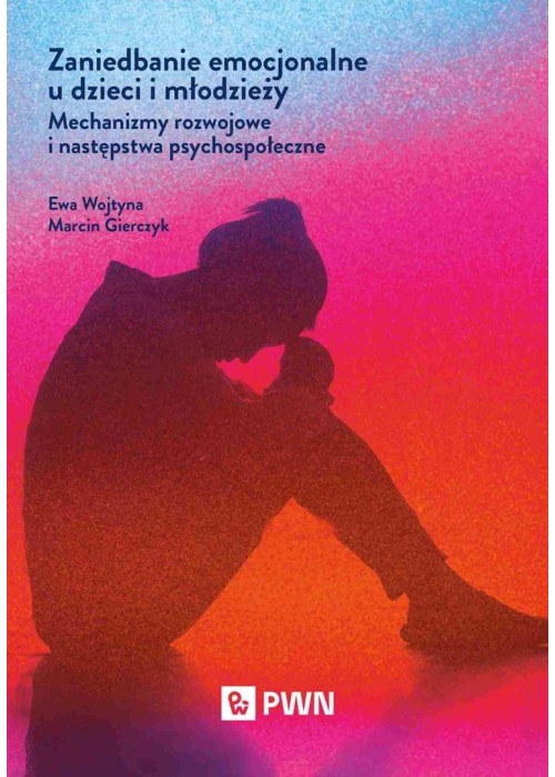 Zaniedbanie emocjonalne u dzieci i młodzieży