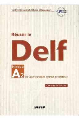 Reussir le DELF A2 livre + CD