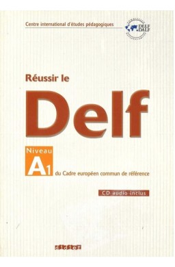 Reussir le DELF A1 livre + CD
