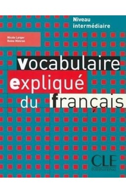Vocabulaire explique du francais intermediare...