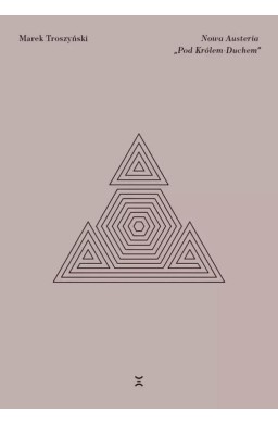 Nowa Austeria Pod Królem-Duchem