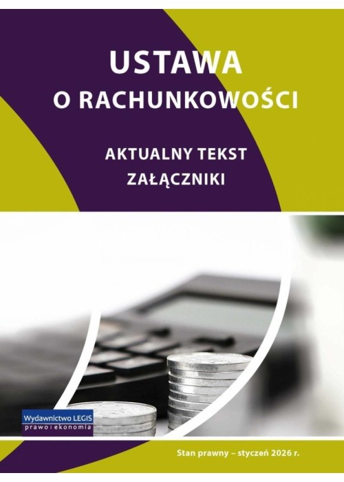 Ustawa o rachunkowości - stan prawny styczeń 2026