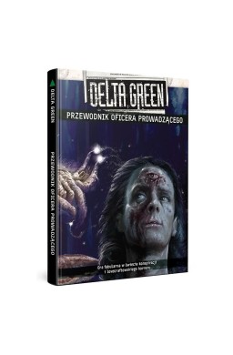 Delta Green: Przewodnik Oficera Prowadzącego