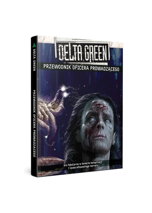 Delta Green: Przewodnik Oficera Prowadzącego