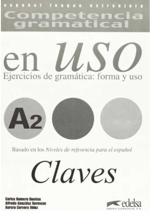 Uso A2 claves ejercicios de gramatica