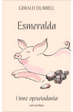 Esmeralda i inne opowiadania