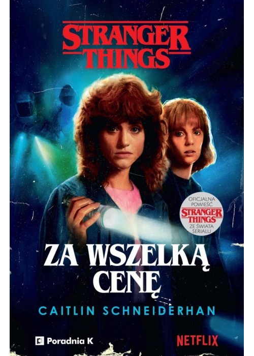 Stranger Things. Za wszelką cenę