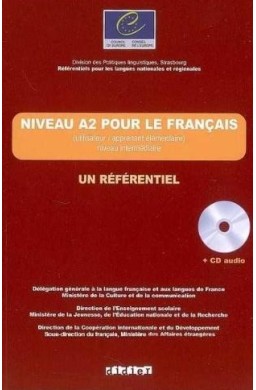 Niveau A2 pour le francais un referentiel + CD