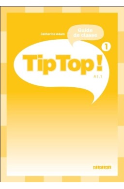 Tip Top 1 A1.1 przewodnik metodyczny