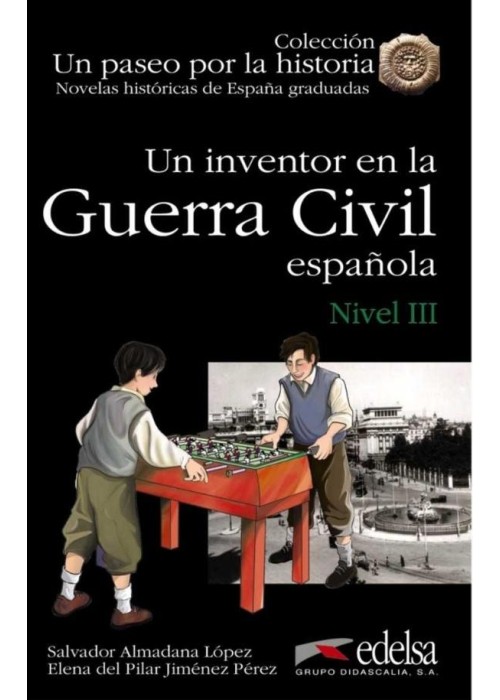 Paseo por la historia: Un inventor en la Guerra...